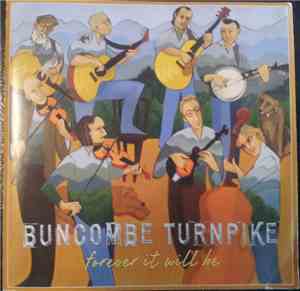 Buncombe Turnpike - Forever It Will Be