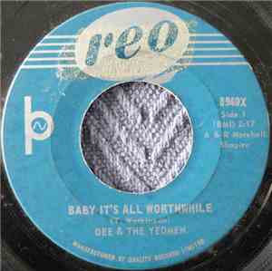 Dee & The Yeomen - Baby It's All Worthwhile