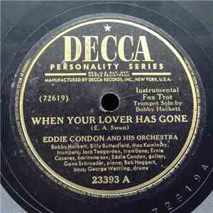 Eddie Condon And His Orchestra - When Your Lover Has Gone / Wherever There' ...