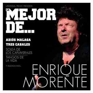 Enrique Morente - Lo Mejor De... Enrique Morente