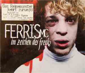 Ferris MC - Im Zeichen Des Freaks