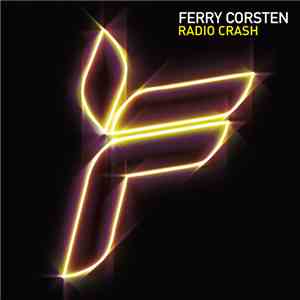 Ferry Corsten - Radio Crash