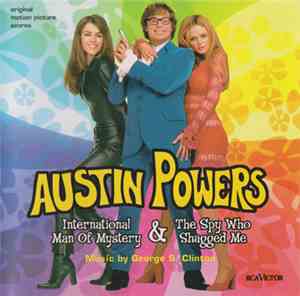 George S. Clinton - Austin Powers - International Man Of Mystery & The Spy  ...