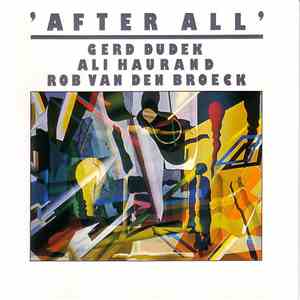Gerd Dudek • Ali Haurand • Rob van den Broeck - After All