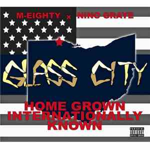 Glass City  - Home Grown Internationally Known