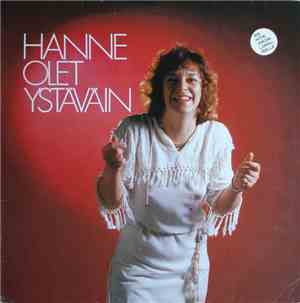 Hanne - Olet Ystäväin