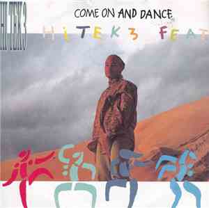 Hi Tek 3 - Come On And Dance