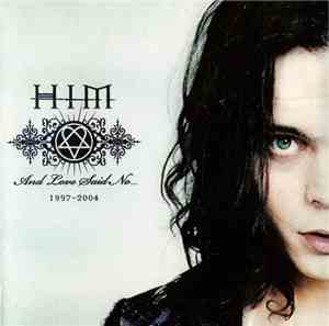 HIM  - And Love Said No... 1997-2004