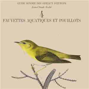 Jean-Claude Roché - Fauvettes Aquatiques Et Pouillots