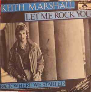 Keith Marshall - Let Me Rock You