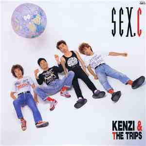 Kenzi & The Trips - Sex, C