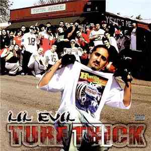 Lil Evil - Turf Thick