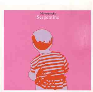 Motorpsycho - Serpentine