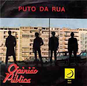 Opinião Pública - Puto Da Rua