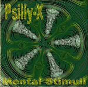 Psilly-X - Mental Stimuli