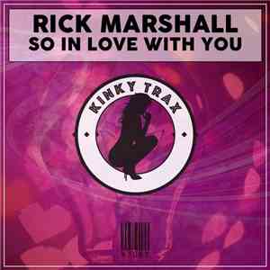 Rick Marshall - So In Love With You