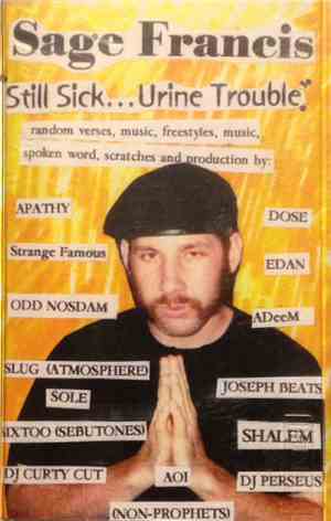 Sage Francis - Still Sick...Urine Trouble