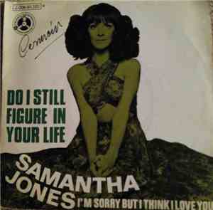 Samantha Jones - Do I Still Figure In Your Life