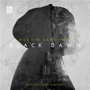Selah The Corner X DJ Ynot? - Hoodie Season II: Black Dawn