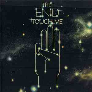 The Enid - Touch Me