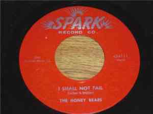 The Honey Bears  - I Shall Not Fail / Whoa!