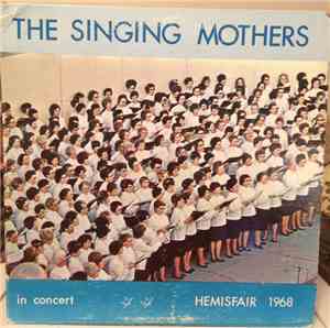 The Singing Mothers - In Concert Hemisfair 1968