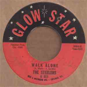 The Steelers  - Crying Bitter Tears / Walk Alone