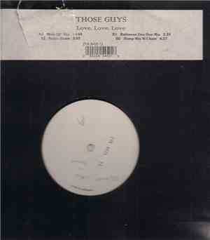 Those Guys - Love, Love, Love
