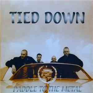 Tied Down - Paddle To The Metal