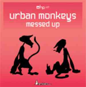 Urban Monkeys - Messed Up