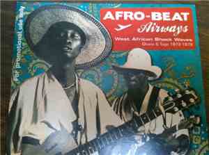 Various - Afro-Beat Airways - West African Shock Waves - Ghana & Togo 1972- ...