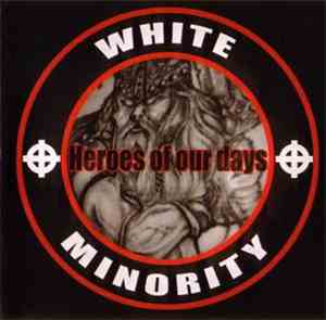 White Minority - Heroes Of Our Days