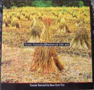 Yosuke Yamashita New York Trio - Wind Of The Age