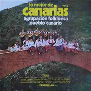 Agrupacion Folklorica Pueblo Canario - Lo Mejor De Canarias Vol.2