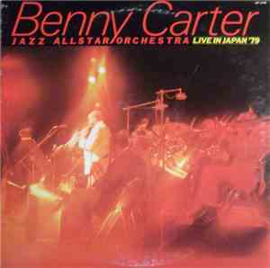 Benny Carter Jazz Allstar Orchestra - Live In Japan '79