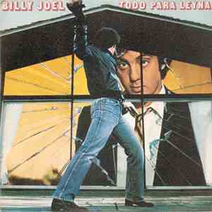 Billy Joel - All For Leyna (Todo Para Leyna)