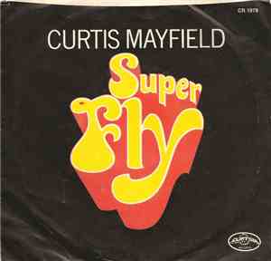 Curtis Mayfield - Superfly
