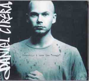 Daniel Cirera - Honestly I Love You Cough