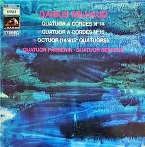 Darius Milhaud, Quatuor Parrenin • Quatuor Bernède - Quatuor À Cordes N°14  ...