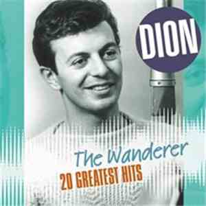 Dion  - The Wanderer. 20 Greatest Hits