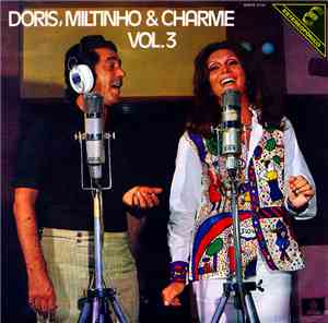 Dóris Monteiro, Miltinho - Doris, Miltinho & Charme Vol. 3