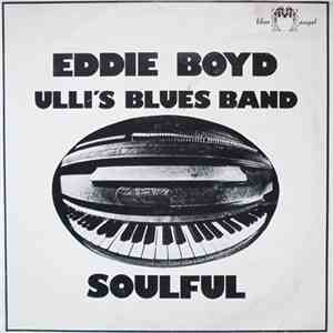 Eddie Boyd, Ulli's Blues Band - Soulful