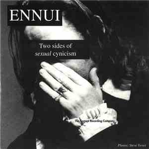 Ennui  - Two Sides Of Sexual Cynicism