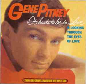 Gene Pitney - It Hurts To Be In Love & Looking Through The Eyes Of Love