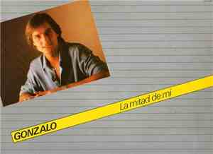 Gonzalo - La Mitad De Mí