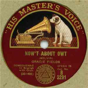 Gracie Fields - Painting The Clouds With Sunshine / Now't About Owt