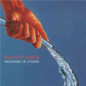 Hard Science  - Dreaming In Stereo