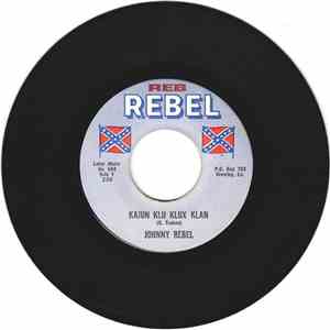 Johnny Rebel - Kajun Klu Klux Klan