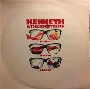 Kenneth & The Knutters - Flickan, Flaskan & Bågen