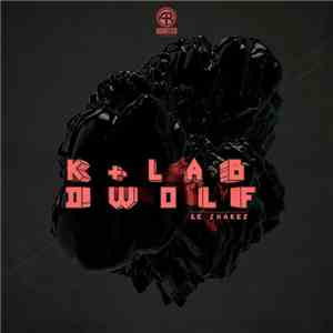 K+Lab & Dwolf - Le Shakes